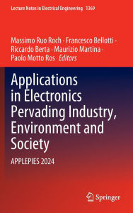 Title: Applications in Electronics Pervading Industry, Environment and Society: APPLEPIES 2024, Author: Massimo Ruo Roch