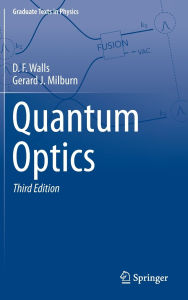 Title: Quantum Optics, Author: D. F. Walls