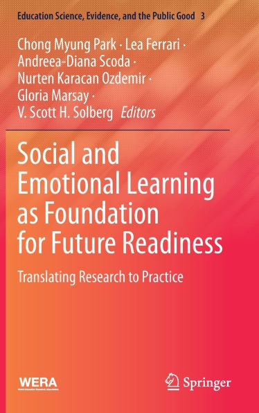 Social and Emotional Learning as Foundation for Future Readiness: Translating Research to Practice