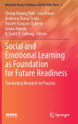 Social and Emotional Learning as Foundation for Future Readiness: Translating Research to Practice