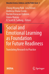 Title: Social and Emotional Learning as Foundation for Future Readiness: Translating Research to Practice, Author: Chong Myung Park