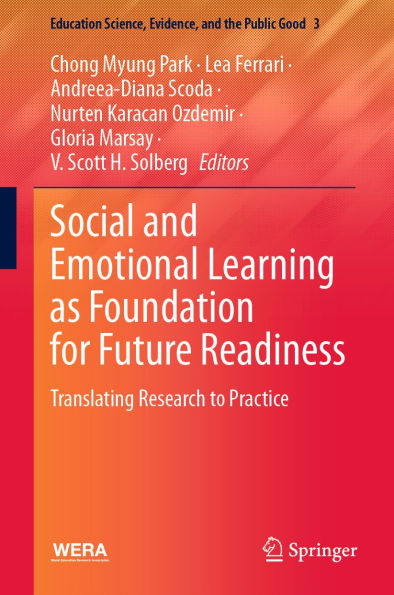 Social and Emotional Learning as Foundation for Future Readiness: Translating Research to Practice