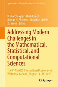 Title: Addressing Modern Challenges in the Mathematical, Statistical, and Computational Sciences: The VI AMMCS International Conference, Waterloo, Canada, August 14-18, 2023, Author: D. Marc Kilgour