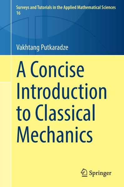 A Concise Introduction to Classical Mechanics