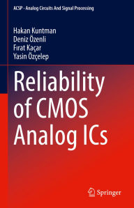 Title: Reliability of CMOS Analog ICs, Author: Hakan Kuntman