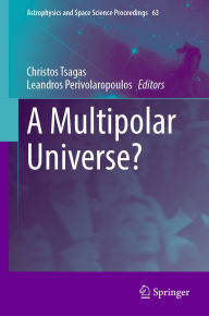 Title: A Multipolar Universe?, Author: Christos Tsagas