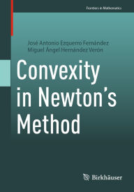 Title: Convexity in Newton's Method, Author: José Antonio Ezquerro Fernández