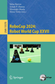 Title: RoboCup 2024: Robot World Cup XXVII, Author: Edna Barros