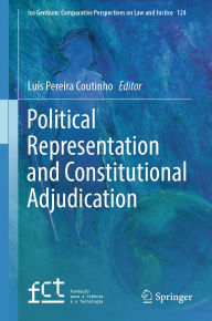 Title: Political Representation and Constitutional Adjudication, Author: Luís Pereira Coutinho