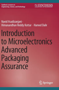 Title: Introduction to Microelectronics Advanced Packaging Assurance, Author: Navid Asadizanjani