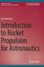 Introduction to Rocket Propulsion for Astronautics
