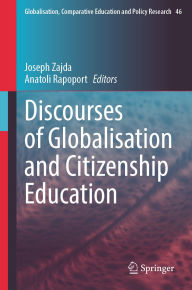 Title: Discourses of Globalisation and Citizenship Education, Author: Joseph Zajda
