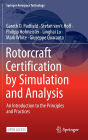 Rotorcraft Certification by Simulation and Analysis: An Introduction to the Principles and Practices