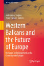 Western Balkans and the Future of Europe: Between an Enlargement and a Commitment Fatigue
