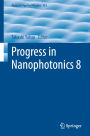 Progress in Nanophotonics 8