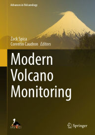 Title: Modern Volcano Monitoring, Author: Zack Spica