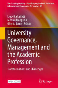 Title: University Governance, Management and the Academic Profession: Transformations and Challenges, Author: Liudvika Leisyte