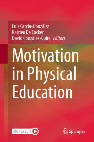 Title: Motivation in Physical Education, Author: Luis García-González