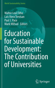 Title: Education for Sustainable Development: The Contribution of Universities, Author: Walter Leal Filho