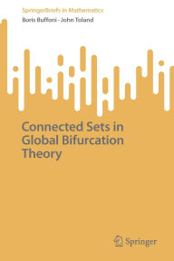 Title: Connected Sets in Global Bifurcation Theory, Author: Boris Buffoni