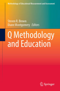 Title: Q Methodology and Education, Author: Steven R. Brown
