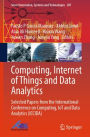 Computing, Internet of Things and Data Analytics: Selected Papers from the International Conference on Computing, IoT and Data Analytics (ICCIDA)