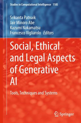 Social, Ethical and Legal Aspects of Generative AI: Tools, Techniques and Systems