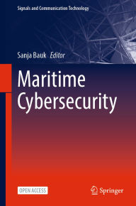 Title: Maritime Cybersecurity, Author: Sanja Bauk