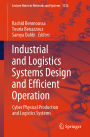 Industrial and Logistics Systems Design and Efficient Operation: Cyber Physical Production and Logistics Systems