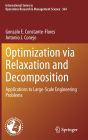 Optimization via Relaxation and Decomposition: Applications to Large-Scale Engineering Problems