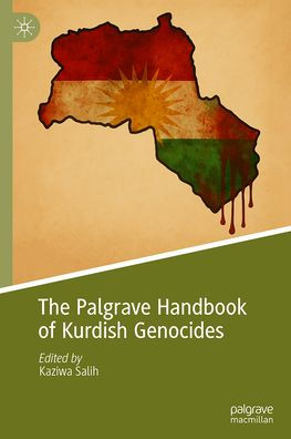 The Palgrave Handbook of Kurdish Genocides