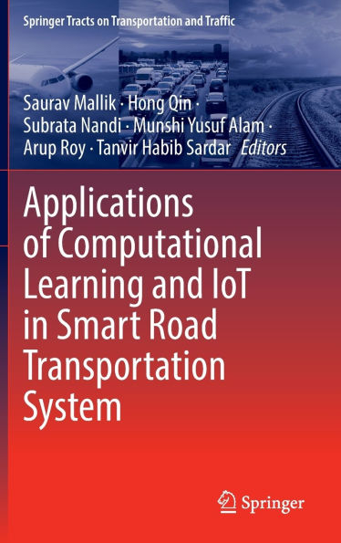 Applications of Computational Learning and IoT in Smart Road Transportation System