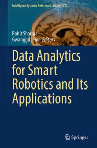 Title: Data Analytics for Smart Robotics and Its Applications, Author: Rohit Sharma