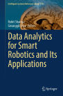 Data Analytics for Smart Robotics and Its Applications