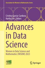 Title: Advances in Data Science: Women in Data Science and Mathematics (WiSDM) 2023, Author: Cristina Garcia-Cardona
