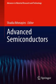 Title: Advanced Semiconductors, Author: Shadia Ikhmayies