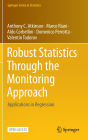 Robust Statistics Through the Monitoring Approach: Applications in Regression