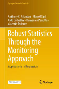 Title: Robust Statistics Through the Monitoring Approach: Applications in Regression, Author: Anthony C. Atkinson