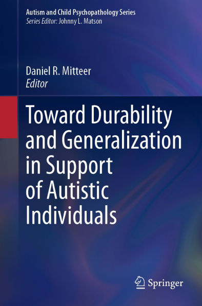 Toward Durability and Generalization in Support of Autistic Individuals