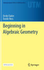 Beginning in Algebraic Geometry