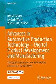 Title: Advances in Automotive Production Technology - Digital Product Development and Manufacturing: Stuttgart Conference on Automotive Production (SCAP2024), Author: Daniel Holder