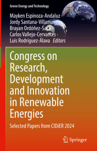 Title: Congress on Research, Development and Innovation in Renewable Energies: Selected Papers from CIDiER 2024, Author: Mayken Espinoza-Andaluz