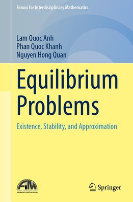 Equilibrium Problems: Existence, Stability, and Approximation