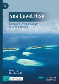 Title: Sea Level Rise: Implications for Human Rights, Security, and Peace, Author: Elisa Fornalé
