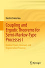 Coupling and Ergodic Theorems for Semi-Markov-Type Processes I: Markov Chains, Renewal, and Regenerative Processes