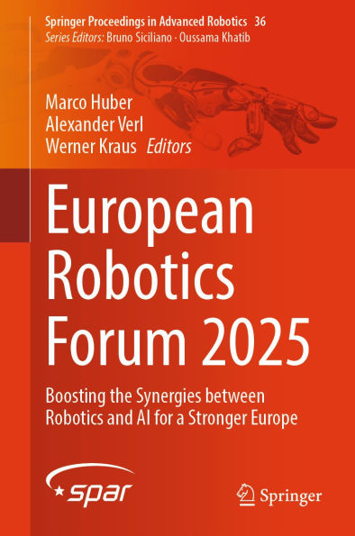 European Robotics Forum 2025: Boosting the Synergies between Robotics and AI for a Stronger Europe