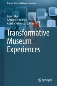 Title: Transformative Museum Experiences, Author: Licia Calvi