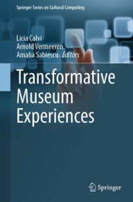 Title: Transformative Museum Experiences, Author: Licia Calvi