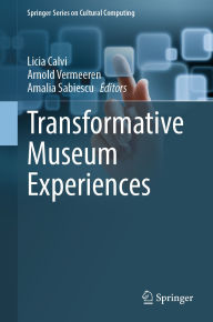 Title: Transformative Museum Experiences, Author: Licia Calvi
