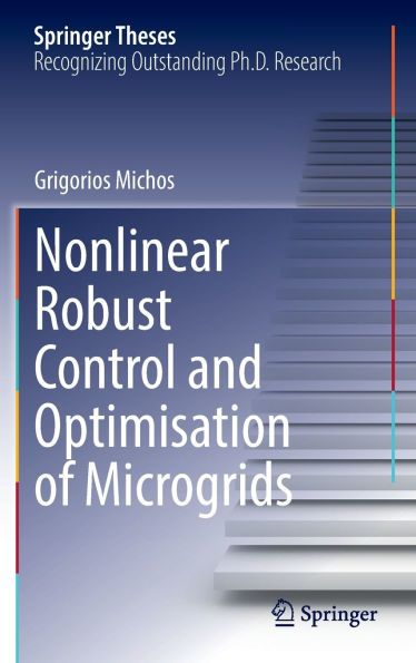 Nonlinear Robust Control and Optimisation of Microgrids